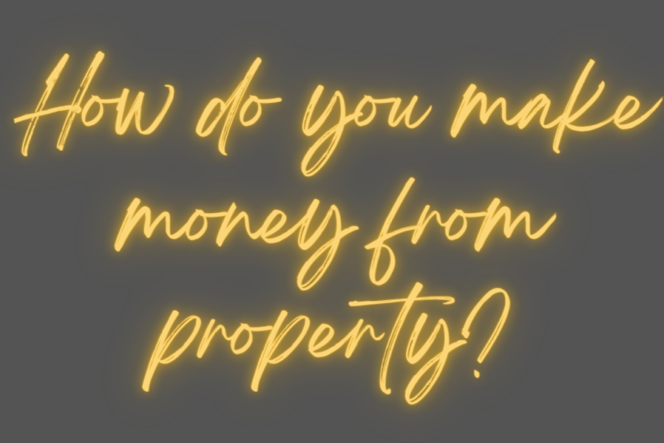 how do you make money from property - Realm Property